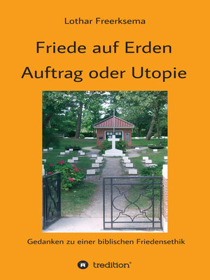 cover image of Friede auf Erden--Auftrag oder Utopie